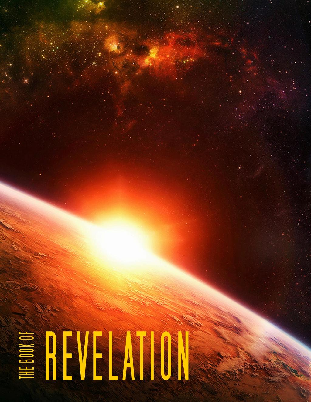 Part 2: Revelation not Revelations A study of the end of days "We cannot believe that the sacred writers desired to be misunderstood.