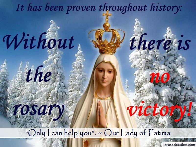 WITH THE ROSARY IN HAND : Go forward she says and Defeat Satan and all his EVIL!