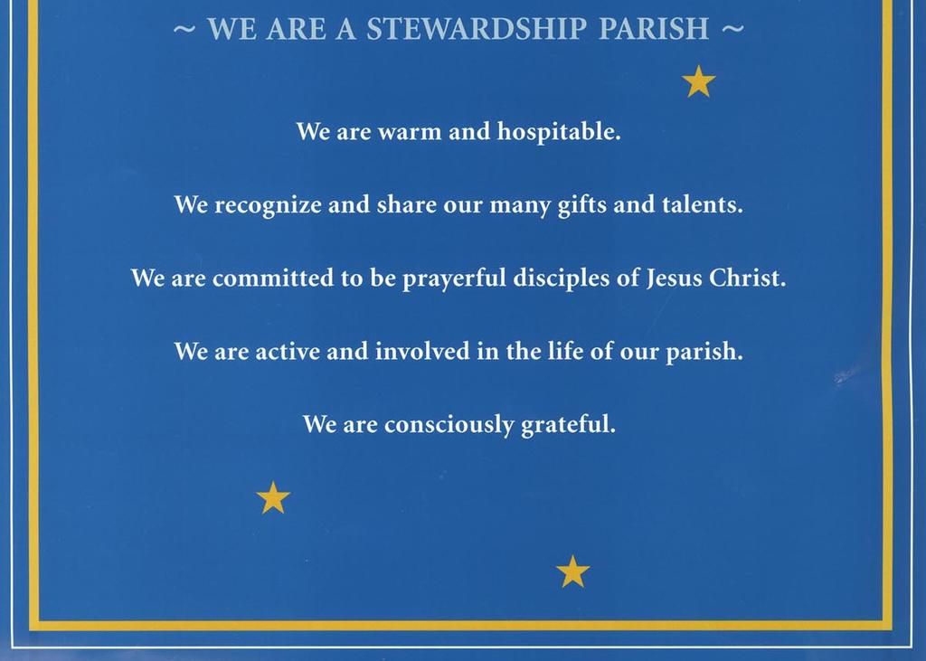 In order to promote stewardship as A Way of Life in your parish community, the Office of Stewardship & Development is pleased to provide you with this Our Parish