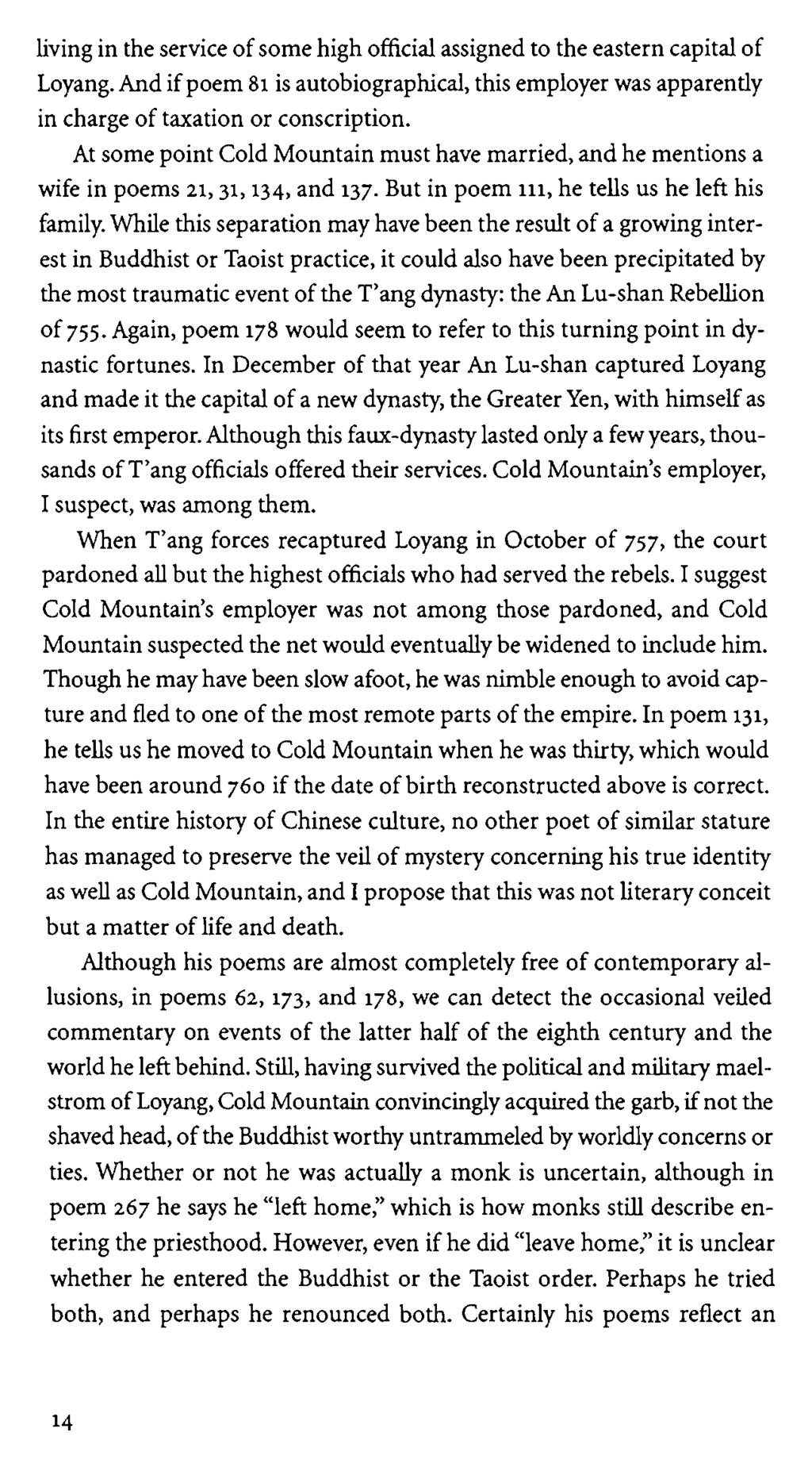 living in the service of some high official assigned to the eastern capital of Loyang. And if poem 81 is autobiographical, this employer was apparently in charge of taxation or conscription.