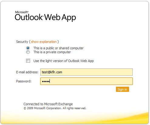 כניסה לתיבת הדואר דרך Access) OWA (Outlook Web ניתן לגשת לתיבת הדואר גם דרך דפדפן אינטרנט, מכל מקום בעולם בעל קישוריות לאינטרנט.