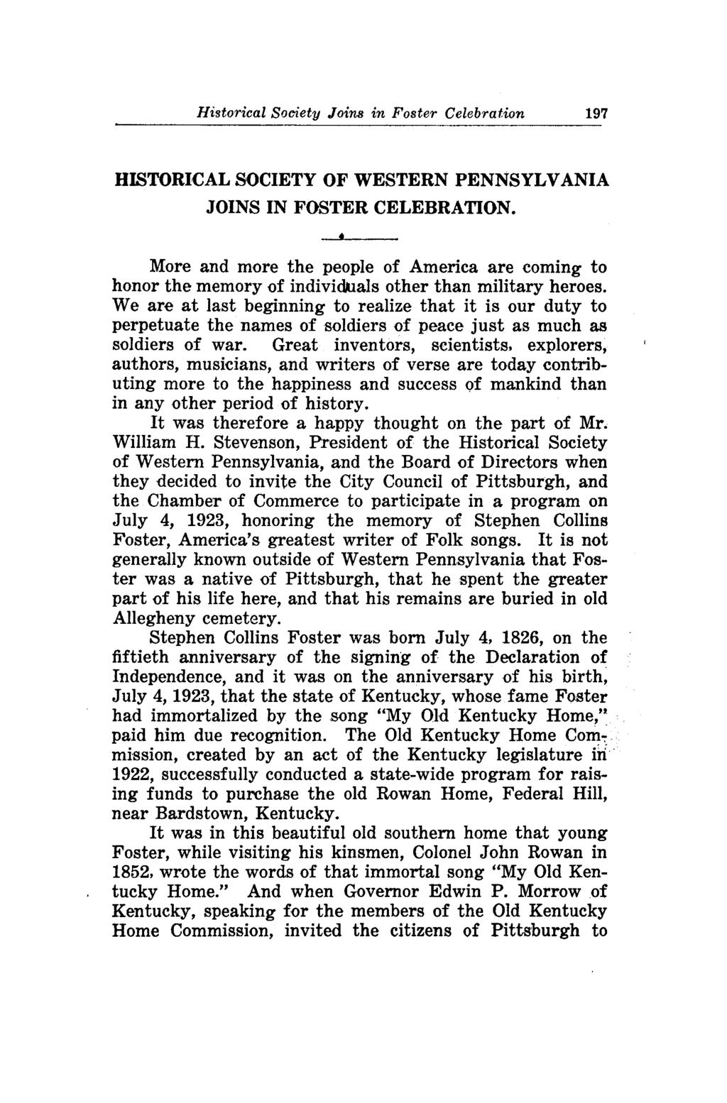 Historical Society Joins in Foster Celebration 197 HISTORICAL SOCIETY OF WESTERN PENNSYLVANIA JOINS INFOSTER CELEBRATION.