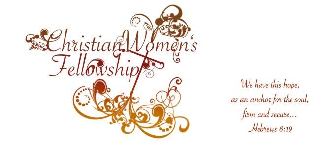 ChristiAN WomeN s FelloWshiP NeWs Mary Ann Metts, Secretary On Tuesday night, Jan. 9 th, our CWF met at 7 pm with ten members present.