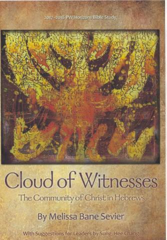 Women Our 2017-2018 Horizons Bible study, Cloud of Witnesses: The Community of Christ in Hebrews, will