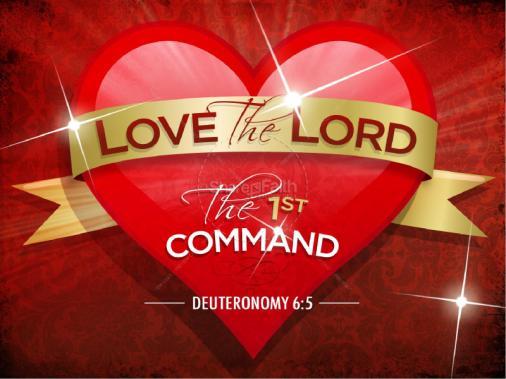 In addition to requiring that we love God, the law further commands: These words, which I command you this day, shall be on your heart; and you shall teach them diligently to your children, and shall