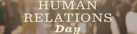 "Human Relations Day" will be celebrated by the United Methodists on January 14th. It is our day to celebrate everybody's potential to do great things. "In God, all things are possible".