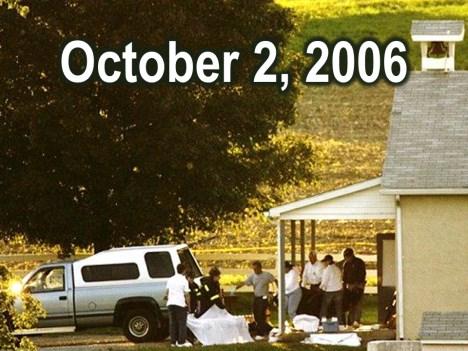 Schoolhouse? It was October 2, 2006.
