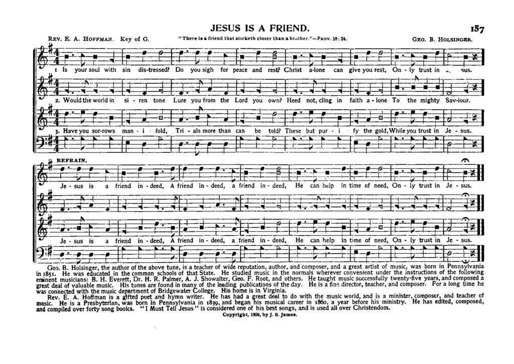deed, deed, _ als ly B. J n tt Rev. E A. Hoffman. Key of G. " JESUS IS A FRIEND.»57 There s a frend that stcketh closer than a brother."prov. 8:24 GEC. HOI.SINGBR.
