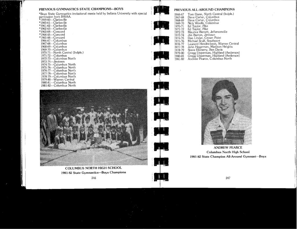 PREVIOUS GYMNASTICS STATE CHAMPIONS-BOYS *Boys State Gymnastics invitational meets held by Indiana University with special permission from IHSAA. *1959-60-Clarksville * 1960-61-Clarksville *1961-62-C!