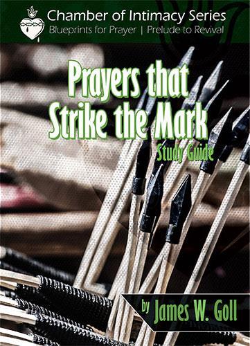 Bonus: Prayers that Strike the Mark Study Guide This Prayers that Strike the Mark Study Guide will help you focus your prayers and align them with the heart of God.