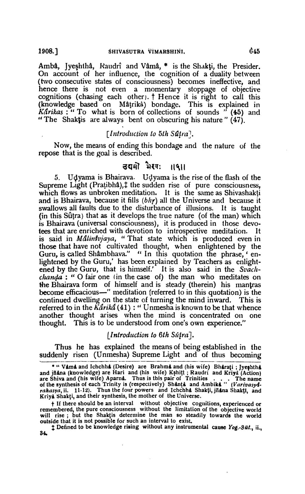 1908.] SHIVASUTRA VIMARSHINI, 645 Amb, Jyeshth, Kudri nd Vm, * the Shkji, the Presider.