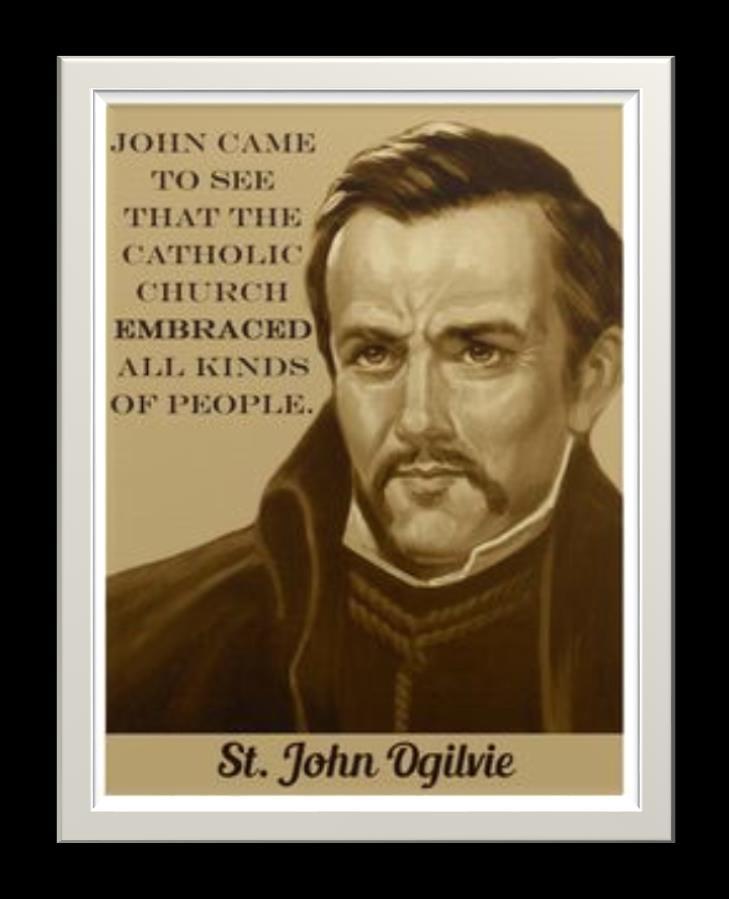 The saints are our older brother and sisters in the faith: How does St John Ogilvie inspire you?