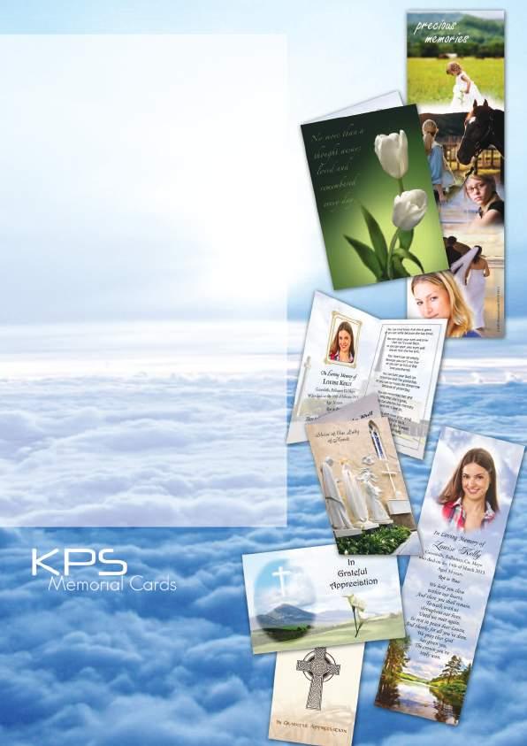 About us... KPS Memorial Cards is a sister company to KPS Colour Print, one of Ireland s top printing companies, which was established in 1993.