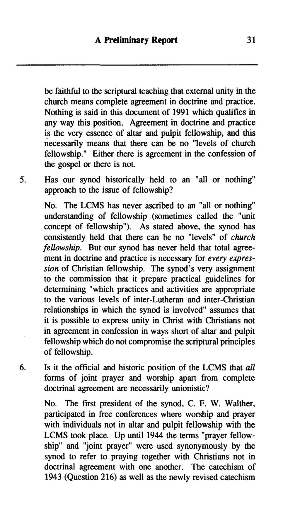 A Preliminary Report 3 1 be faithful to the scriptural teaching that external unity in the church means complete agreement in doctrine and practice.