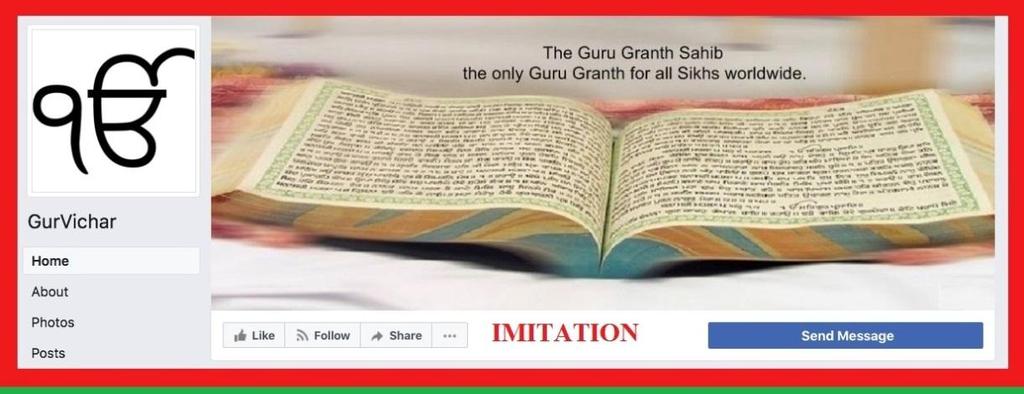 Figure 2: Gurvichar COPY CAT and corresponding authentic page The FAKE IMITATION pages were set up as follows Imitation Sikh Sangat FB page on 22-09-2017 LINK B Imitation GirVichar FB page on