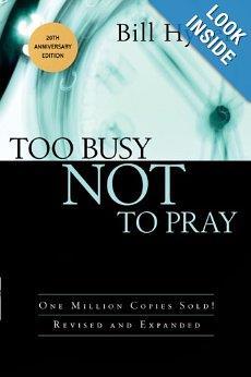 Too Busy Not To Pray (Book + DVD) Highest Rating Amazon > 50 Reviews; >=4.