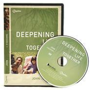 Deepening Life Together (DVD) Deeping Life Together helps answer these