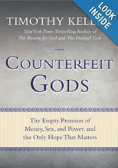 Counterfeit Gods (Book) The Empty Promises of Money, Sex, and Power, and the Only Hope that Matters Highest Rating Amazon > 50 Reviews; >=4.