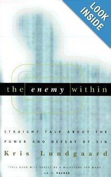 The Enemy Within (Book) Straight forward About The Power And Defeat of Sin Drawing from Indwelling Sin and The Mortification of Sin by Puritan John Owen, Lundgaard aims for the heart with a battle