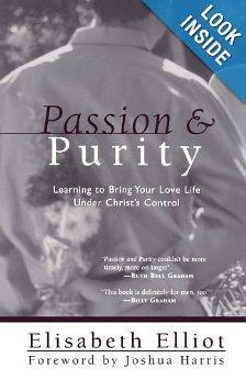 Passion and Purity Very few books on dating have stood the test of time like Passion and Purity.