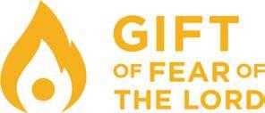 Gift of the Holy Spirit Fear of the Lord Gift of Fear of the Lord Brings forth the fear of offending God by sin.