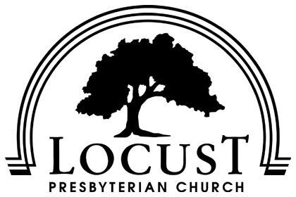 WHAT S HAPPENING THIS WEEK August 6-13 : Today 9:30 am Choir Practice 10:00 am Sunday School 12:30pm Covered Dish Lunch To welcome Evan & Lauren Monday LOCUST PRESBYTERIAN CHURCH August 6, 2017