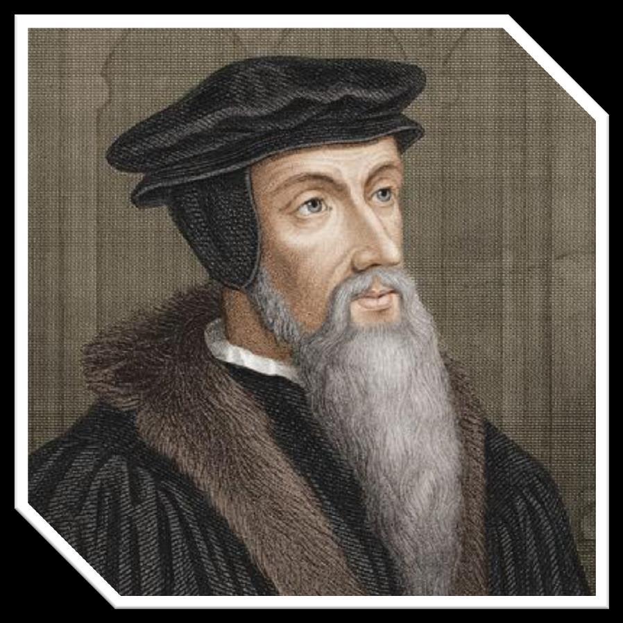 1536ad Calvin Writes Influence - French Reformer Luther started the Reformation, and then Calvin developed it further and