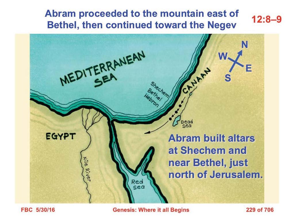 8 Then he proceeded from there to the mountain on the east of Bethel, and pitched his tent, with Bethel on the west and Ai on the east; and there he built an altar to the LORD and called upon the