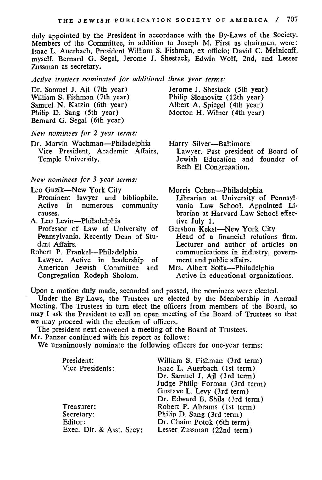 THE JEWISH PUBLICATION SOCIETY OF AMERICA / 707 duly appointed by the President in accordance with the By-Laws of the Society. Members of the Committee, in addition to Joseph M.