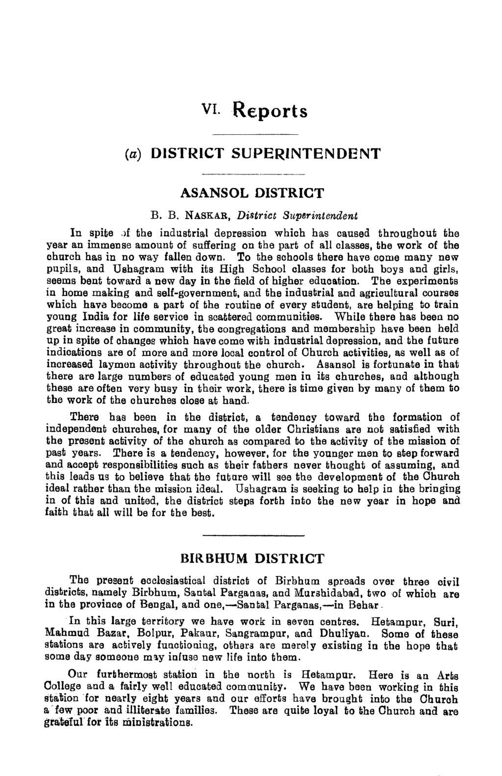 V. Reports (a) DSTRCT SUPERNTENDENT ASANSOL DSTRCT B. B. NASKAR, District Superintendent n spite.