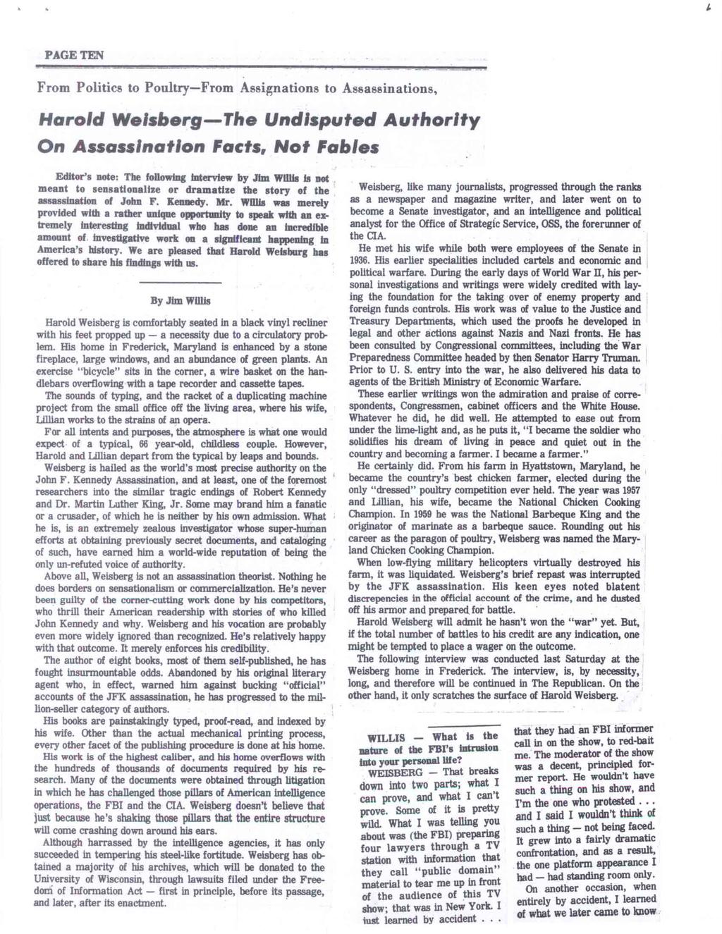 PAGE TEN From Politics to Poultry From Assignations to Assassinations, Harold Weisberg The Undisputed Authority On Assassination Facts, Not Fables Editor's note: The following Interview by Jim Willis
