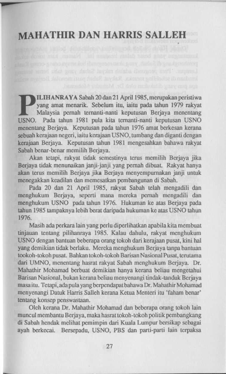 MAHATHIR DAN HARRIS SALLEH PILIHANRAYA Sabah 20 dan21 April 1985,merupakanperistiwa yang amat menarik.