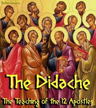 Early 2 nd century Didache = Teachings of the Twelve Author: Unknown Place written: Alexandria or Syria 4 Main Sections Ch.