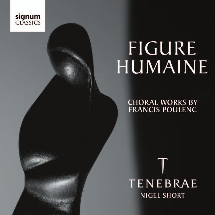 The Daily Telegraph Figure Humaine: Choral Works by Francis Poulenc Tenebrae SIGCD176 Poulenc s Figure Humaine makes extreme demands on ensemble and intonation, as plenty of commercial recordings can