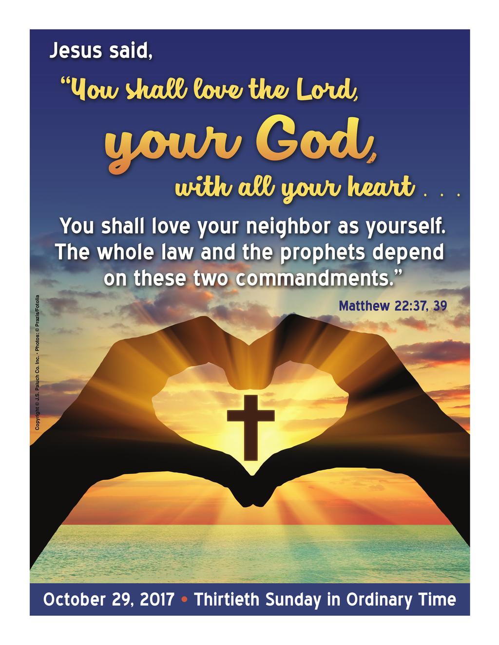 THE GREAT RIVER ROAD MESSENGER BALANCE Today's scriptures emphasize the fundamental link between love of God and love of our neighbors, especially those who are most in need.