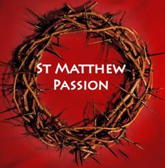 SAINT MICHAEL S SINGERS Good Friday 25 March 2016 Saint Michael Singers will perform the St. Matthew Passion in the Cathedral from 6.