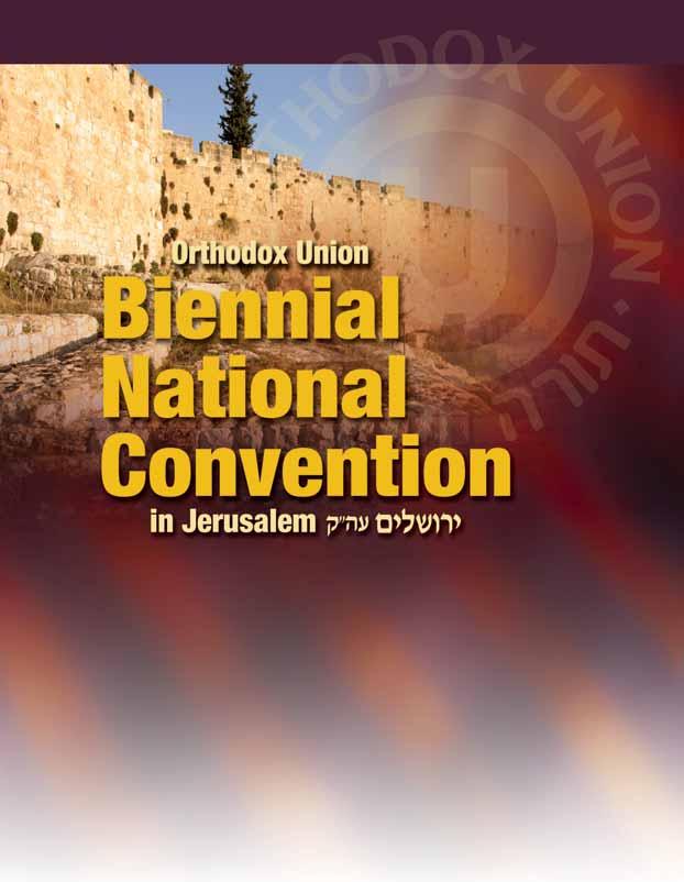 Your Advance Opportunity to Participate The 2006 Convention will take place Thanksgiving Weekend, November 22-26 at the Renaissance Hotel in Jerusalem The last