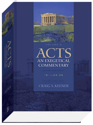 Bibe & Interpretation Acts: An Exegetica Commentary, vo. 3 15:1 23:35 New Reease Craig S.