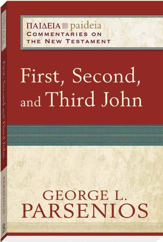 Bibe & Interpretation New Reease First, Second, and Third John George L. Parsenios Paideia: Commentaries on the New Testament Mikea C. Parsons and Chares H.