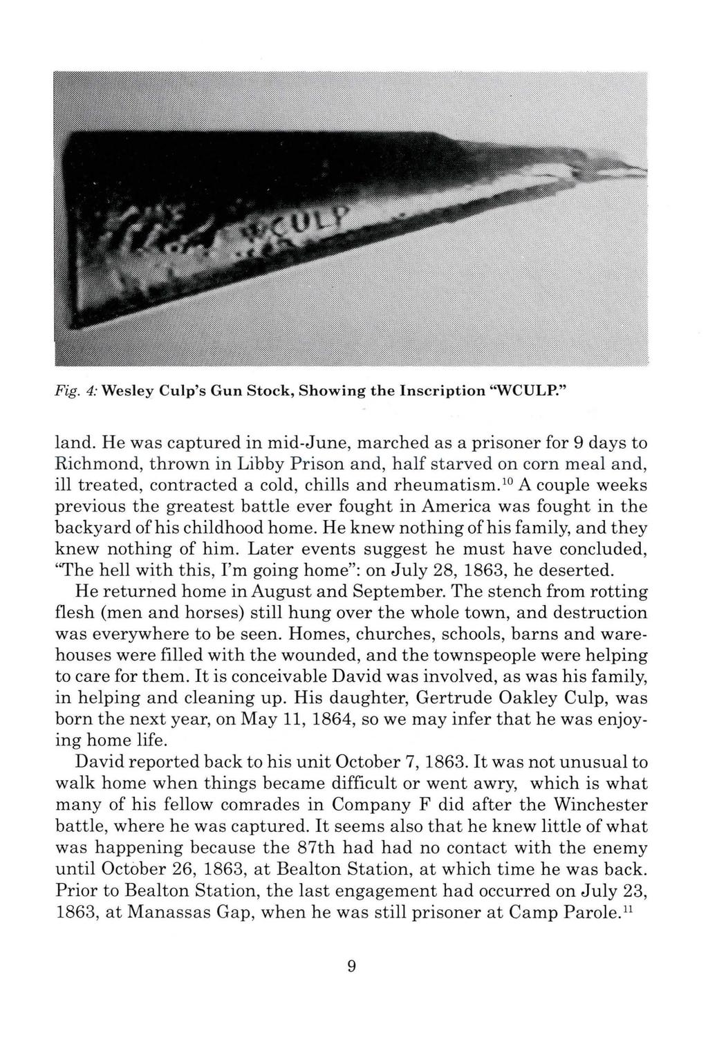 Culp: Some Culp Family Members in the Civil War Fig. 4: Wesley Culp's Gun Stock, Showing the Inscription ''WCULP." land.