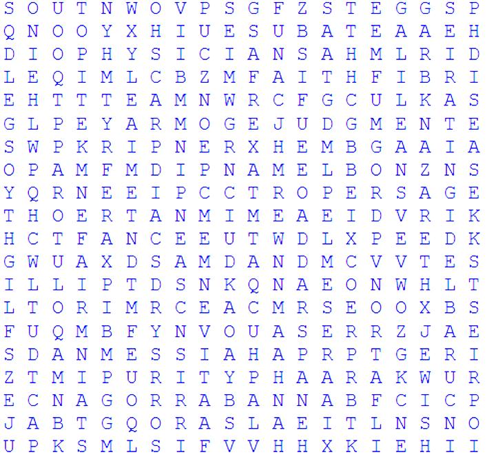 1. ABUSE Word Search Puzzle 2. ANTICIPATIONS 3. ANXIOUS 4. APPRECIATE 5. ARROGANCE 6. AWAKEN 7. CANA 8. CAPABLE 9. CAPERNAUM 40 of 40 words were placed into the puzzle 10. CONFIRM 11. DETERMINED 12.