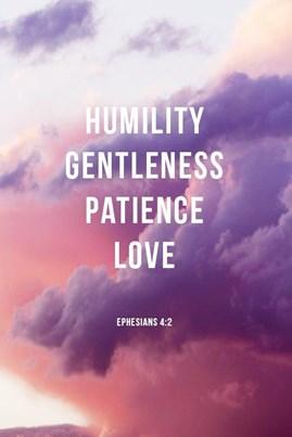 How are we to live in a manner worthy of our call? By being gentle, patient, tolerant, forgiving, loving, peaceful.