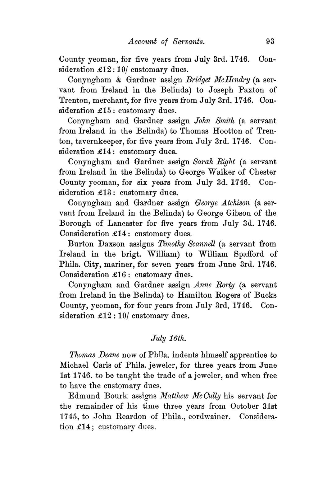 Account of Servants. 93 County yeoman, for five years from July 3rd. 1746. Consideration 12 :10/ customary dues.