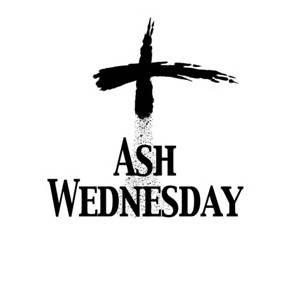 ASH WEDNESDAY, MARCH 1, 2017 SERVICES FOR IMPOSITION OF ASHES Ash Wednesday is March 1, 2017, and you will have 4 opportunities to attend a service at Christ Church: 7:00am, 12:00 noon, and 7:00pm in