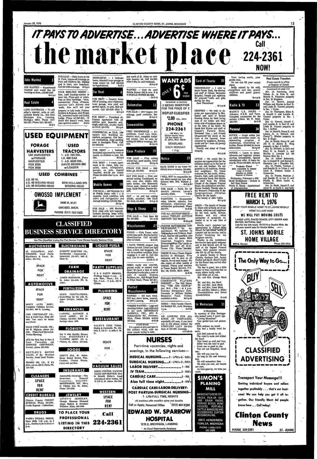January 28,1976 CLINTON COUNTY NEWS, ST. JOHNS, MICHIGAN IT PAYS W ADVERTISE... ADVERTISE WHERE IT PAYS... ace 2361 NOW!