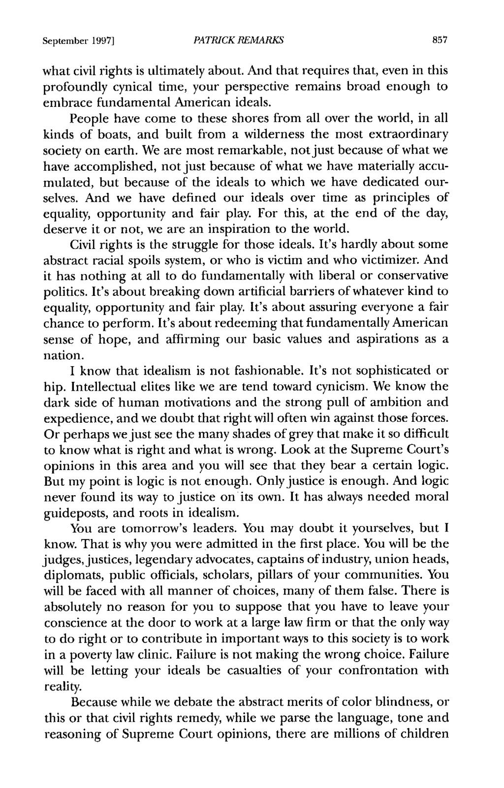 September 1997] PATRICK REMARKS 857 what civil rights is ultimately about.