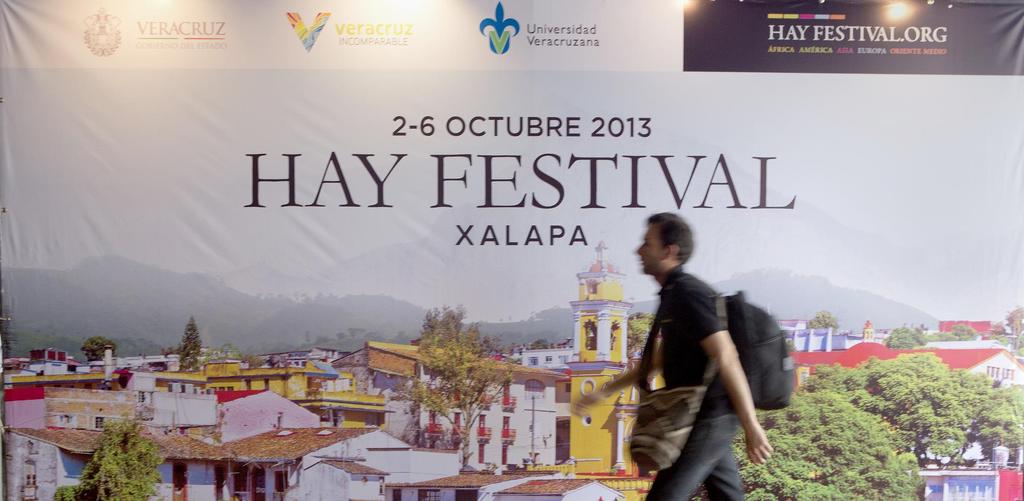 HAY FESTIVAL México Zacatecas in 2010, Xalapa from 2011 till 2014 and Currently Querétaro Hay Festival s