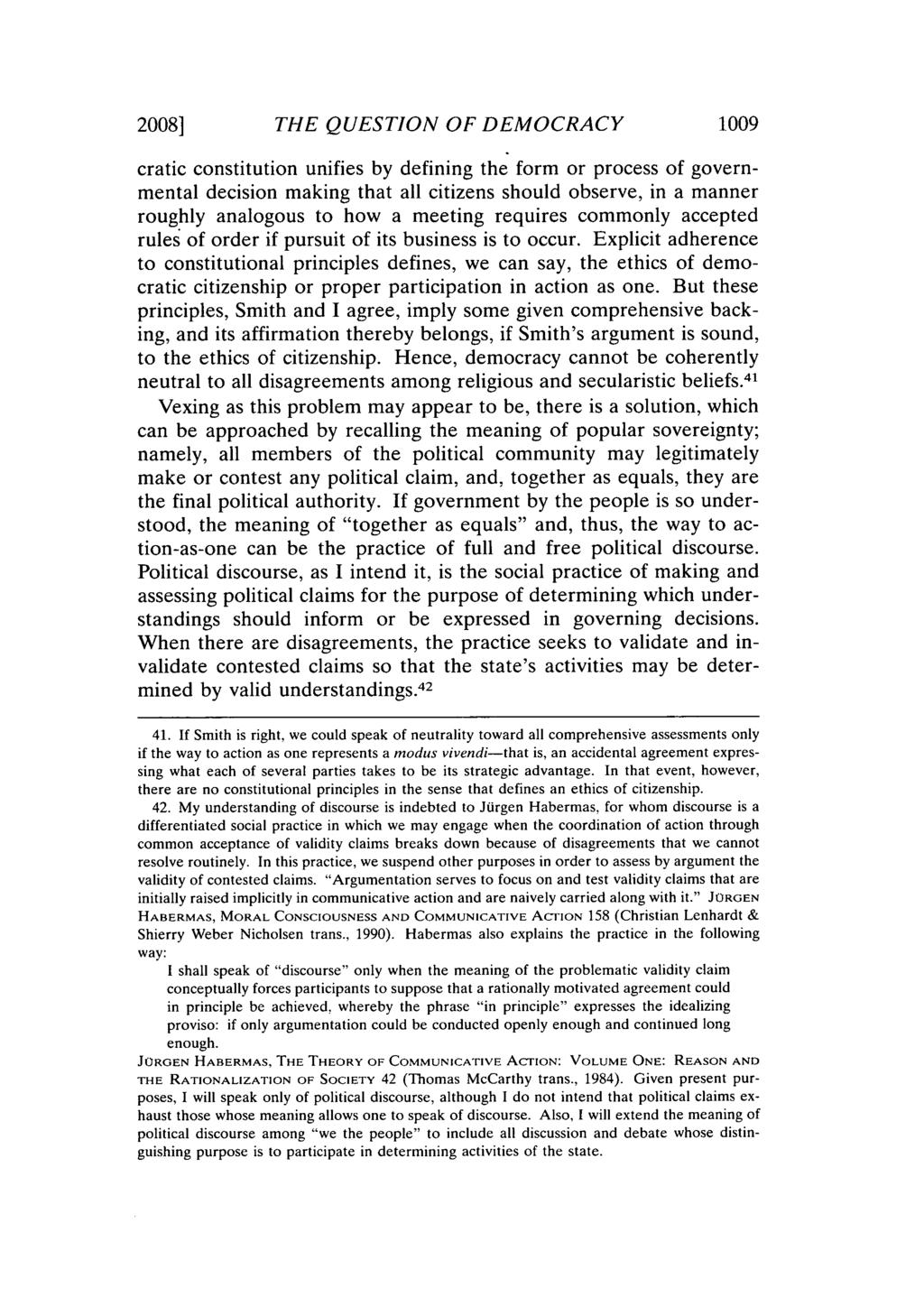 2008] THE QUESTION OF DEMOCRACY 1009 cratic constitution unifies by defining the form or process of governmental decision making that all citizens should observe, in a manner roughly analogous to how