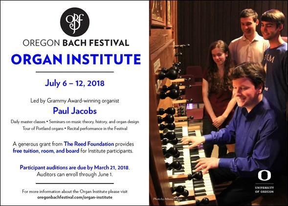 Greetings from Eugene, Oregon, where applications are now open for the Organ Institute at the Oregon Bach Festival.