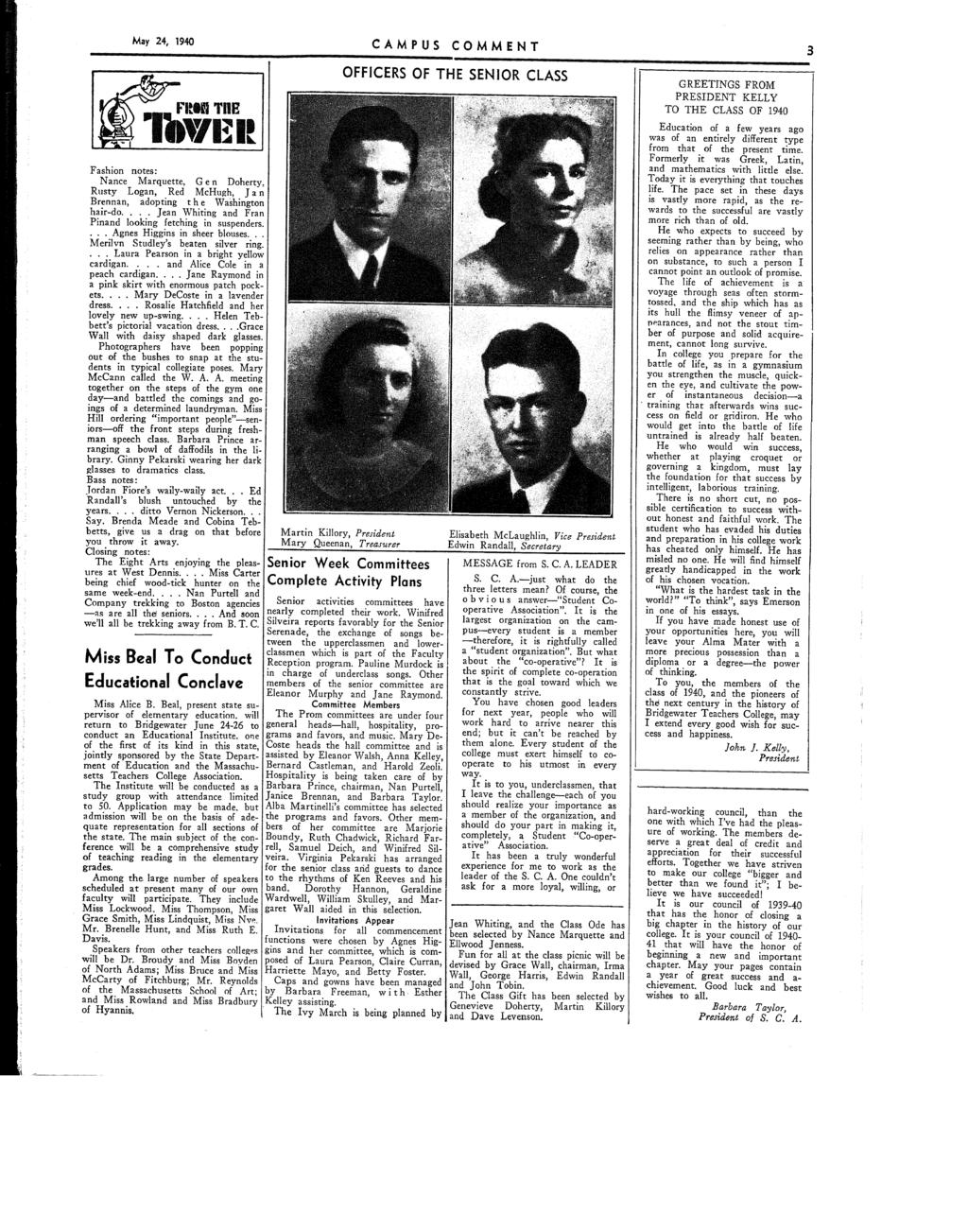 May 24, 1940 CAMPUS COMMENT 3 Fashon notes: Nance Marquette, G e n Doherty, Rusty Logan, Red McHugh, Jan Brennan, adoptng the Washngton har-do... Jean Whtng and Fran Pnand lookng fetchng n suspenders.